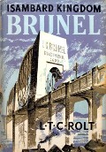 Book cover of Isambard Kingdom Brunel - A Biography by ROLT, L.T.C. 
